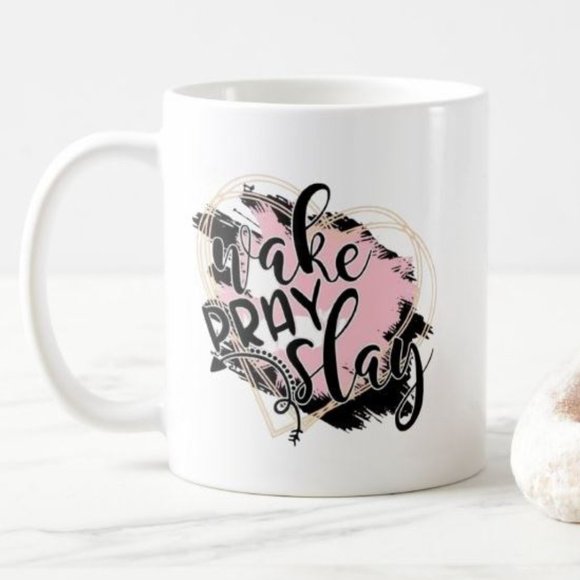 WAKE PRAY SLAY 12 OZ MUG - Picture 1 of 4